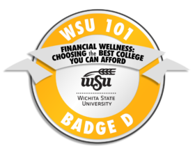 WSU101-BadgeImage-BadgeD-Financial Wellness_Choosing the Best College You Can Afford