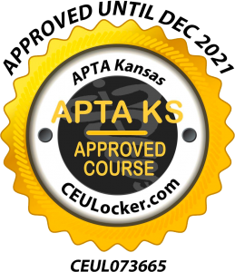 APTA Kansas approved course until Dec 2021 - CEUL 073665 - CEULocker.com
